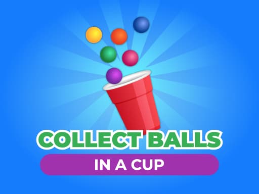 free online games - Collect Balls In A Cup