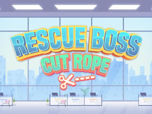 free online games - Rescue Boss Cut Rope