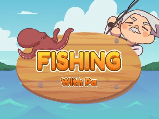 free online games - Fishing With Pa